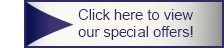 Click here to view our special offers!